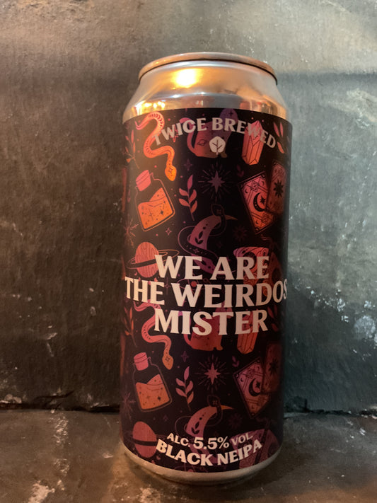 We are the Weirdos Mister - Twice Brewed