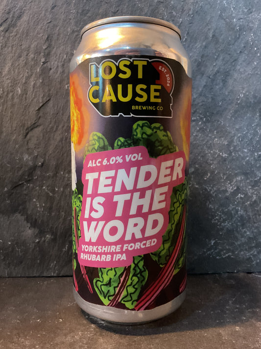 Tender is the word - Lost Cause